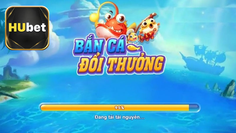 Một số thông tin về game bắn cá đổi thưởng Hubet