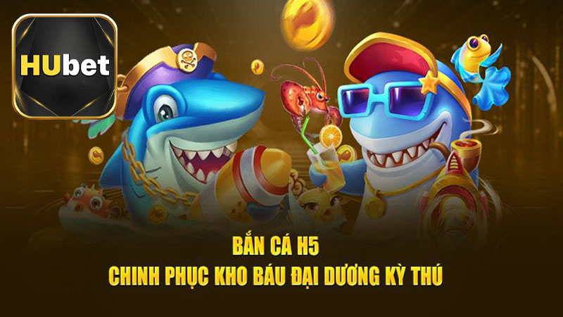 Lý do nên tham gia bắn cá H5