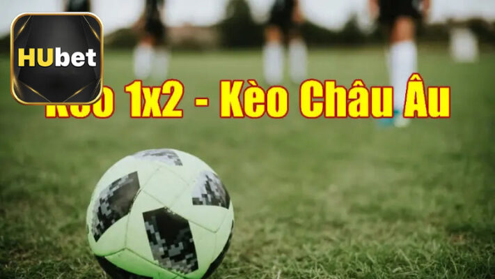 Giới thiệu về kèo Châu Âu